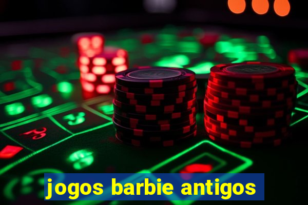 jogos barbie antigos